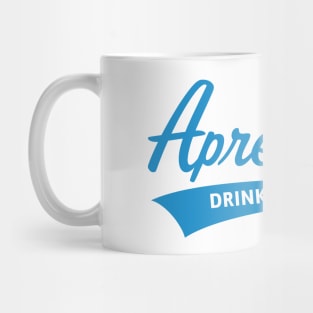 Après-Ski – Drinking Team (Lettering / Apres Ski / Apresski / Blue) Mug